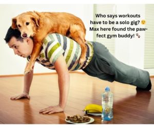 Man joyfully exercising with a dog on his back, text overlay saying 'Who Says Exercise Can't Be Fun? Natural Ways to Build Immunity