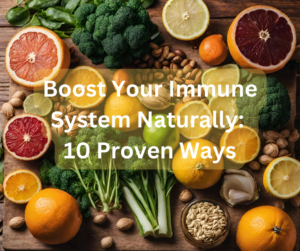 Colorful array of fresh fruits and vegetables with text overlay saying 'Boost Your Immunity Naturally. Natural Ways to Build Immunity