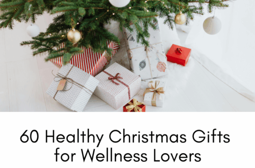 60 Healthy Christmas Gifts for Wellness Lovers 🎁 | Thoughtful Wellness Gift Ideas for the Holidays