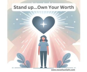 Stand Up... Own Your Worth. Overcoming Relationship Manipulation. 