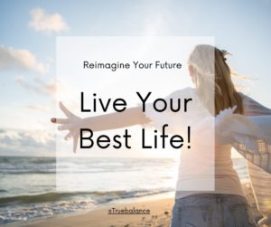 Live Your Best Life!