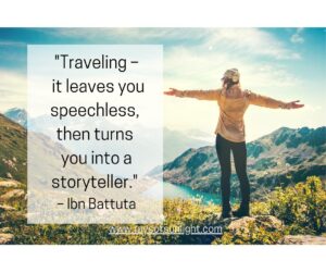 Traveler standing with arms wide open, embracing the outdoors. Overlay text reads: 'Traveling – it leaves you speechless, then turns you into a storyteller.' – Ibn Battuta.