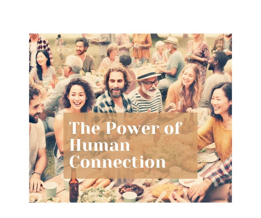 The Power of Human Connection