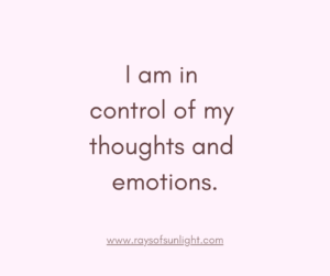 Image of the inspirational quote: 'I am in control of my thoughts and emotions.' Designed to motivate and empower individuals to master their mental and emotional well-being. Master Your Mind